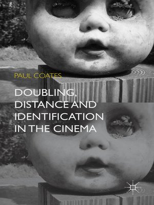 cover image of Doubling, Distance and Identification in the Cinema